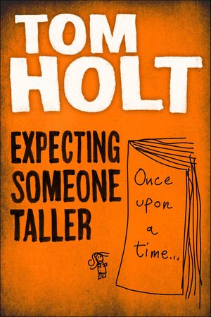 ŷKoboŻҽҥȥ㤨Expecting Someone TallerŻҽҡ[ Tom Holt ]פβǤʤ15ߤˤʤޤ