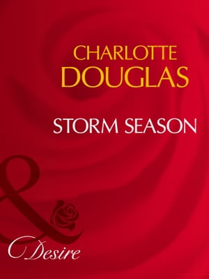 Storm Season (Mills & Boon Desire)