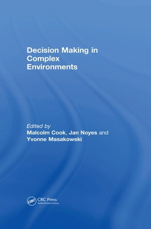 Decision Making in Complex EnvironmentsŻҽҡ[ Jan Noyes ]