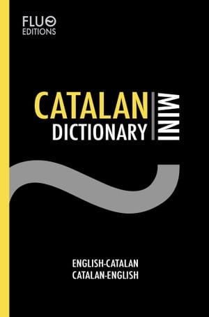 Catalan Mini Dictionary【電子書籍】[ J. N. Zaff ]