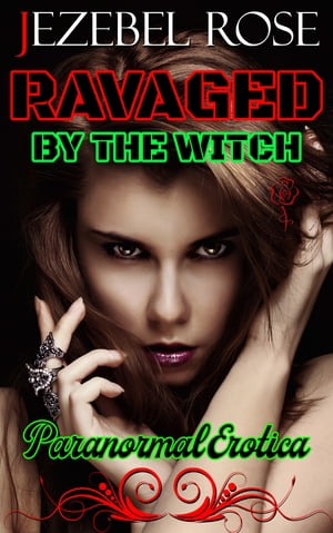 Ravaged by the Witch