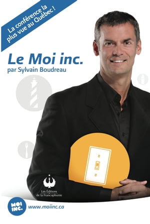 Le Moi inc.【電子書籍】[ Sylvain Boudreau ]