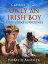 Only An Irish BoyŻҽҡ[ Jr. Horatio Alger ]