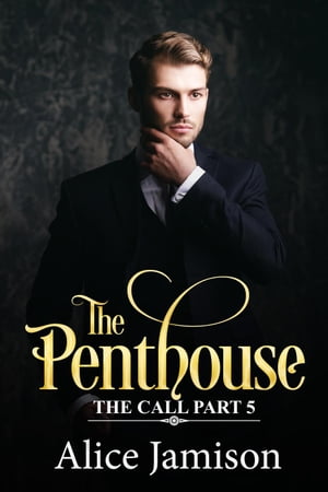 The Penthouse The Call Part 5