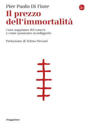 Il prezzo dell'immortalit? Cosa sappiamo del cancro e come possiamo sconfiggerlo