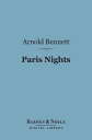 ŷKoboŻҽҥȥ㤨Paris Nights (Barnes & Noble Digital Library And Other Impressions of Places and PeopleŻҽҡ[ Arnold Bennett ]פβǤʤ240ߤˤʤޤ