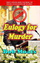 Eulogy for Murder Jim Richards Murder Novels, #37