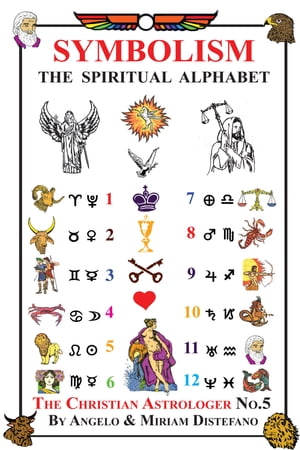 Symbolism: The Spiritual Alphabet