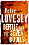 Bertie and the Seven Bodies【電子書籍】[ Peter Lovesey ]