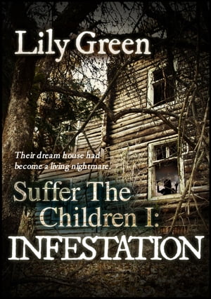 Infestation: Suffer The Children 1