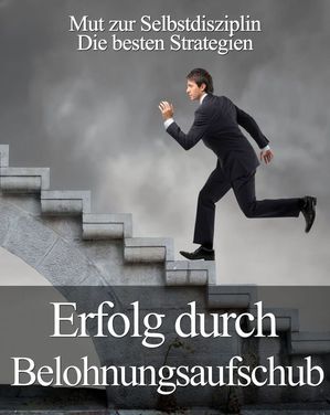 Erfolg durch Belohnungsaufschub【電子書籍