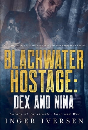 Blackwater Hostage | Dex & Nina Blackwater Short