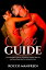 Sex Guide: The Complete Guide for Exploding Couple's Sex Life and Have Great Sex for Him and for HerŻҽҡ[ Rocco Manfredi ]