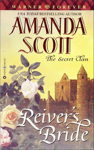 Reiver's Bride【電子書籍】[ Amanda Scott ]
