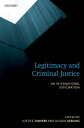 Legitimacy and Criminal Justice An International Exploration