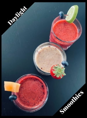 Daylight Smoothies