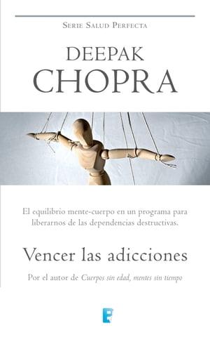 Vencer las adicciones (Colecci?n Salud Perfecta)