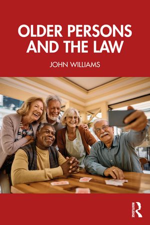 Older Persons and the Law【電子書籍】[ John Williams ]