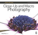 Focus On Close-Up and Macro Photography (Focus On series) Focus on the Fundament...