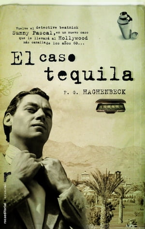 El caso tequila【電子書籍】[ F.G. Haghenbe