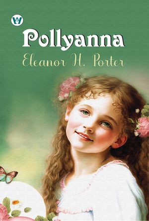 ŷKoboŻҽҥȥ㤨PollyannaŻҽҡ[ Eleanor H. Porter ]פβǤʤ162ߤˤʤޤ