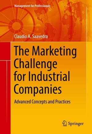 The Marketing Challenge for Industrial Companies