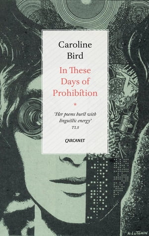 In These Days of ProhibitionŻҽҡ[ Caroline Bird ]