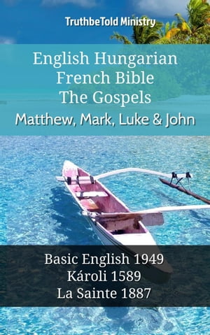 English Hungarian French Bible - The Gospels - Matthew, Mark, Luke & John