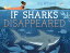 #2: If Sharks Disappearedβ