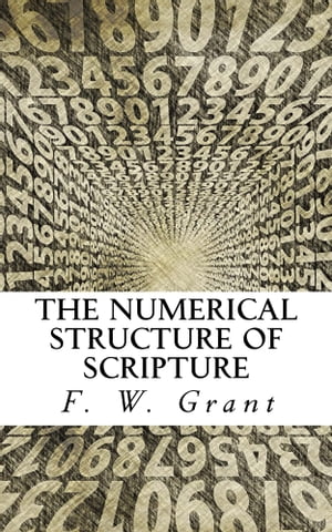 The Numerical Structure Of Scripture