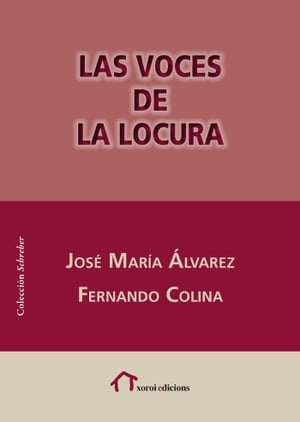 Las voces de la locura