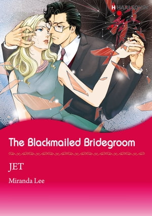 The Blackmailed Bridegroom (Harlequin Comics)