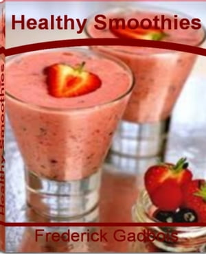 Healthy Smoothies