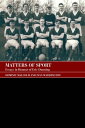 Matters of Sport Essays in Honour of Eric Dunning【電子書籍】