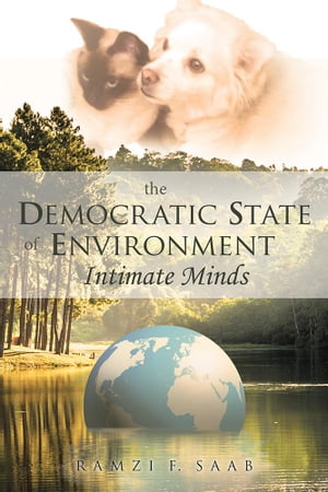 The Democratic State of Environment Intimate Minds