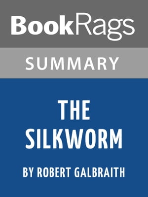 Study Guide: The Silkworm【電子書籍】[ BookRags ]