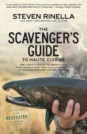 The Scavenger's Guide to Haute Cuisine