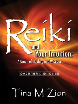 Reiki and Your Intuition