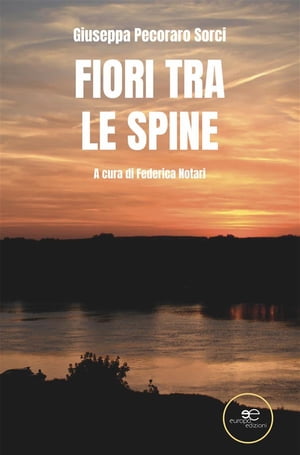 Fiori tra le spine