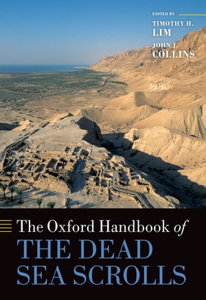 The Oxford Handbook of the Dead Sea Scrolls【電子書籍】