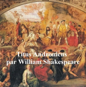 Titus Andronicus in FrenchŻҽҡ[ William Shakespeare ]