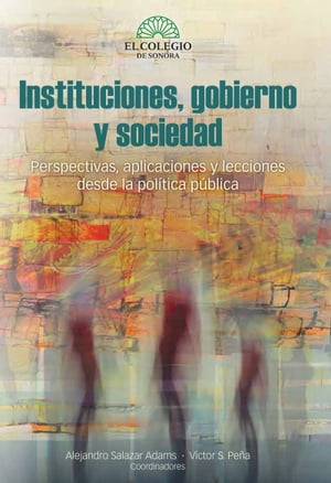 Instituciones,gobierno y sociedad
