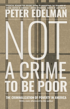 Not a Crime to Be Poor