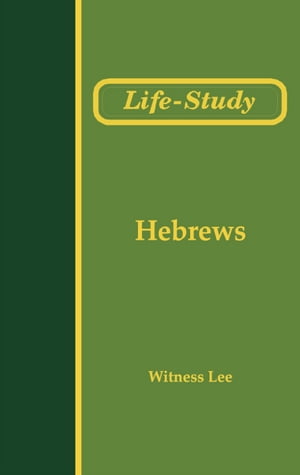 Life-Study of Hebrews
