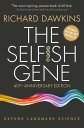 The Selfish Gene 40th Anniversary edition【電子書籍】 Richard Dawkins