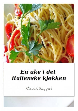 En uke i det italienske kjøkken