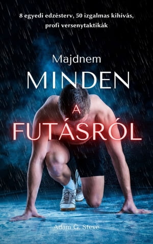 (Majdnem) Minden a futásról