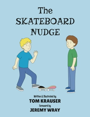 The Skateboard Nudge