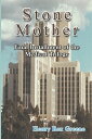 Stone Mother Final Installment of the Medical Trilogy