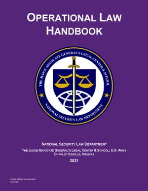 2021 Edition US Army Operational Law Handbook